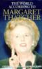 Stephen Blake / The World According to Margaret Thatcher (Hardback)