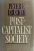 Peter Ferdinand Drucker / Post-Capitalist Society (Hardback)
