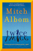 Mitch Albom / Twice (Hardback)