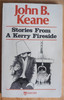John B. Keane - Stories From a Kerry Fireside - PB - 1980