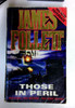 James Follett / Those in Peril (Older Edition Small Paperback)