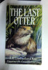 A.R. Lloyd / Last Otter, the (Older Edition Small Paperback)
