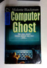 Malorie Blackman / The Computer Ghost (Hippo Mystery S.) (Older Edition Small Paperback)