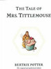 Beatrix Potter / The Tale of Mrs. Tittlemouse