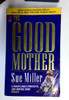Sue Miller / The Good Mother (Older Edition Small Paperback)
