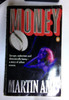 Martin Amis / Money: A Suicide Note (Older Edition Small Paperback)