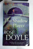 Rose Doyle / The Shadow Player (Older Edition Small Paperback)
