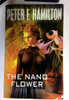Peter F. Hamilton / The Nano Flower (Older Edition Small Paperback)