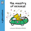 Giles Andreae / The Ministry of Niceness (Large Paperback)