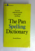 The Pan Spelling Dictionary (Pan Reference Books) (Vintage Paperback)