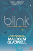 Malcolm Gladwell / Blink: The Power of Thinking Without Thinking