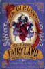 Catherynne M. Valente / The Girl Who Fell Beneath Fairyland and Led the Revels There Catherynne M. Valente / The Girl Who Fell Beneath Fairyland and Led the Revels There