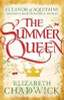 Elizabeth Chadwick / The Summer Queen ( Eleanor of Aquitaine Series - Book 1 )