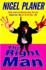 Nigel Planer / The Right Man
