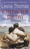 Leslie Thomas / Waiting for the Day
