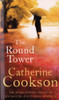 Catherine Cookson / The Round Tower