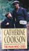 Catherine Cookson / The Man Who Cried