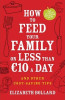 Elizabeth Bollard / How to Feed Your Family on Less than 10 a Day and Other Cost-saving Tips