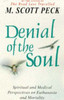 M. Scott Peck / Denial of the Soul