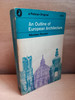Nikolaus Pevsner - An Outline of European Architecture  - Penguin Pelican 7th Ed 1966