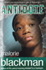 Malorie Blackman / A.N.T.I.D.O.T.E.