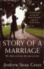 Andrew Sean Greer / The Story of a Marriage - PB
