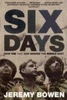 Jeremy Bowen / Six Days : How the 1967 War Shaped the Middle East
