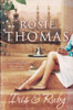 Rosie Thomas / Iris & Ruby