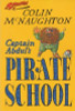 Colin McNaughton / Captain Abdul's Pirate School