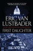 Eric Van Lustbader / First Daughter (Hardback)