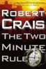 Robert Crais / The Two Minute Rule (Hardback)