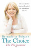 Bernadette Bohan / The Choice: The Programme (Large Paperback)