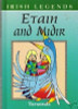 Irish legends: Etan and Midir