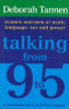 Deborah Tannen / Talking From 9-5