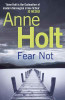 Anne Holt / Fear Not
