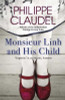 Philippe Claudel / Monsieur Linh and His Child