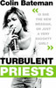 Colin Bateman / Turbulent Priests