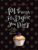 Mimi Spencer / 101 Things to Do Before You Diet (Hardback)