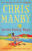 Chris Manby / Seven Sunny Days