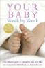 Simone Cave / Your Baby Week By Week : The ultimate guide to caring for your new baby (Large Paperback)