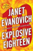 Janet Evanovich / Explosive Eighteen (Large Paperback)
