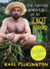 Karl Pilkington / The Further Adventures of An Idiot Abroad (Large Paperback)