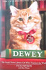 Vicki Myron with Bret Witter / Dewey - The Small Town Library Cat