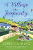 Rebecca Shaw / A Village in Jeopardy (Large Paperback)