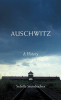Sybille Steinbacher / Auschwitz : A History