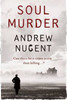 Andrew Nugent / Soul Murder