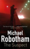 Michael Robotham / The Suspect