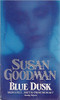 Susan Goodman / Blue Dusk