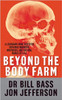 Bill Bass / Beyond the Body Farm