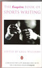 Greg Williams / The Esquire Book of Sports Writing